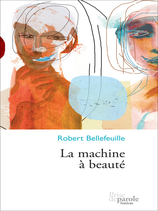 Title details for Machine à beauté by Robert Bellefeuille - Available